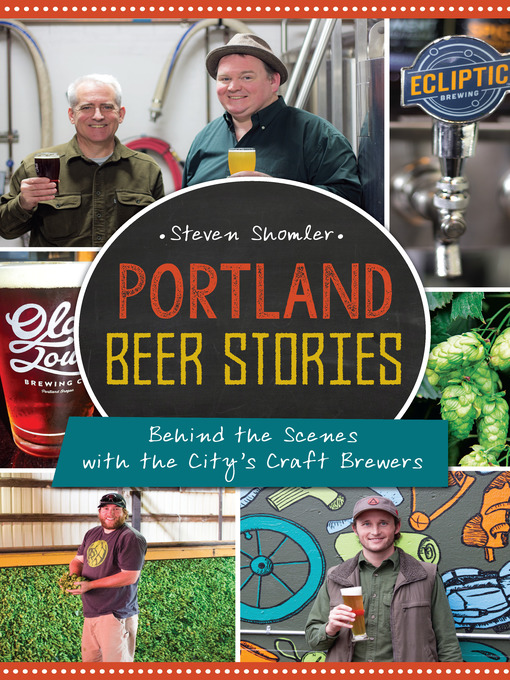 Title details for Portland Beer Stories by Steven Shomler - Available